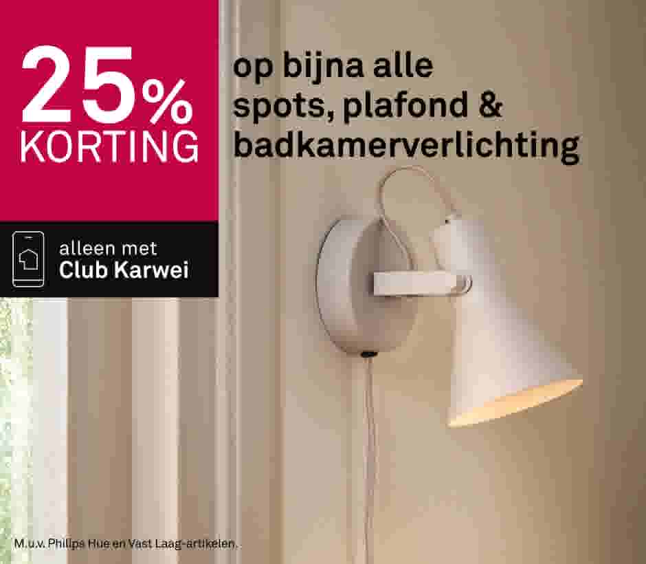 25% korting op bijna alle spots, plafond & badkamerverlichting