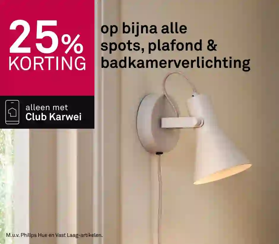 25% korting op bijna alle spots, plafond & badkamerverlichting