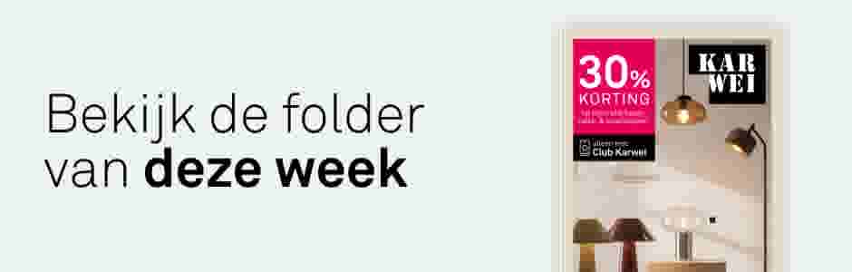 Bekijk de folder van deze week. Karwei folder.