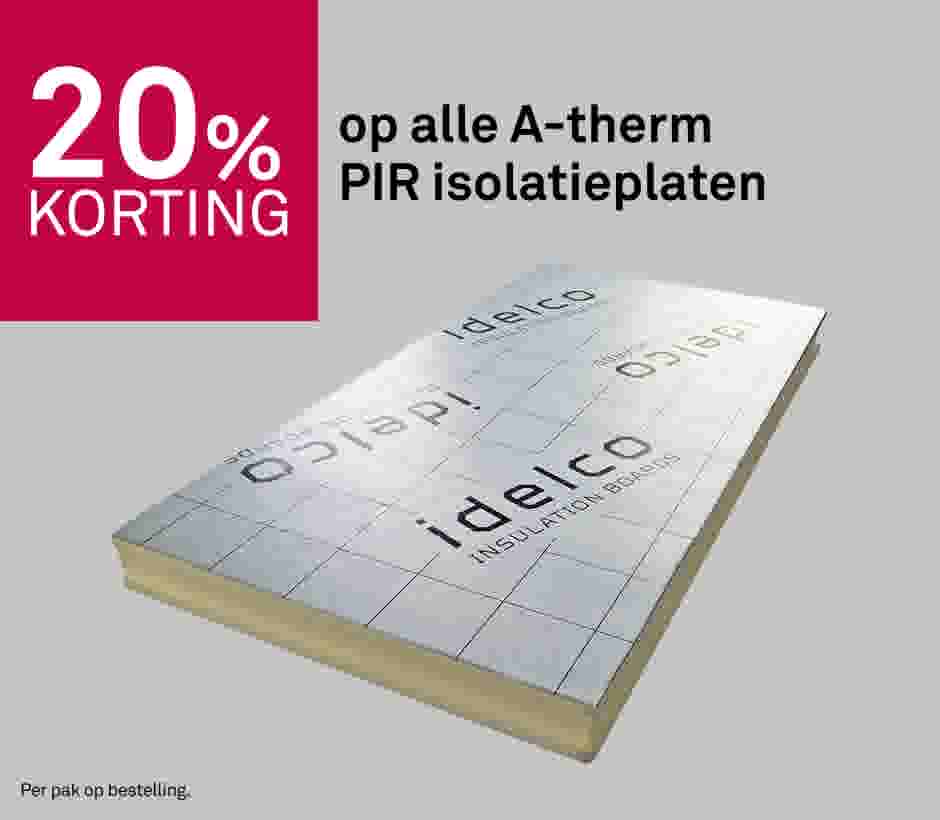 20% korting op alle A-therm  PIR isolatieplaten