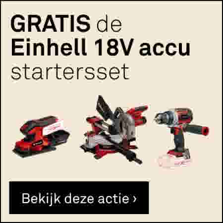 Bij aankoop van Einhell 18V accugereedschap krijg je nu GRATIS de Einhell 18V accu startersset 2.5Ah accu+lader