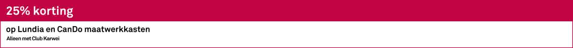 25% korting op Lundia en CanDo maatwerkkasten