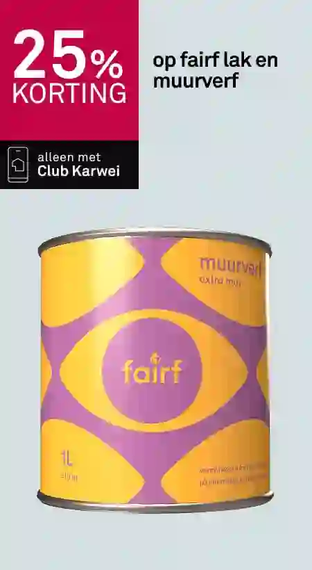 25% korting op fairf lak en muurverf