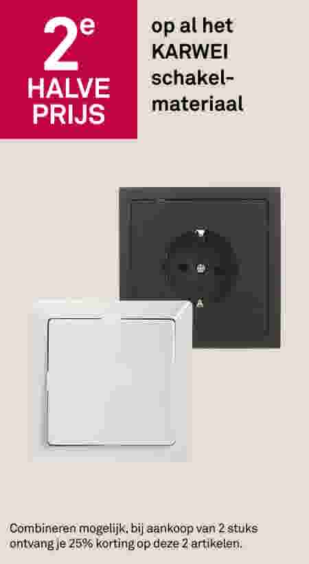 2e halve prijs op al het KARWEI schakelmateriaal