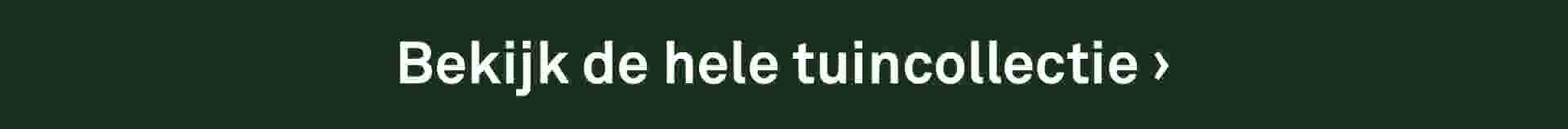 Bekijk de hele tuincollectie