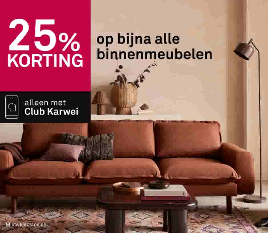25% korting op bijna alle binnenmeubelen