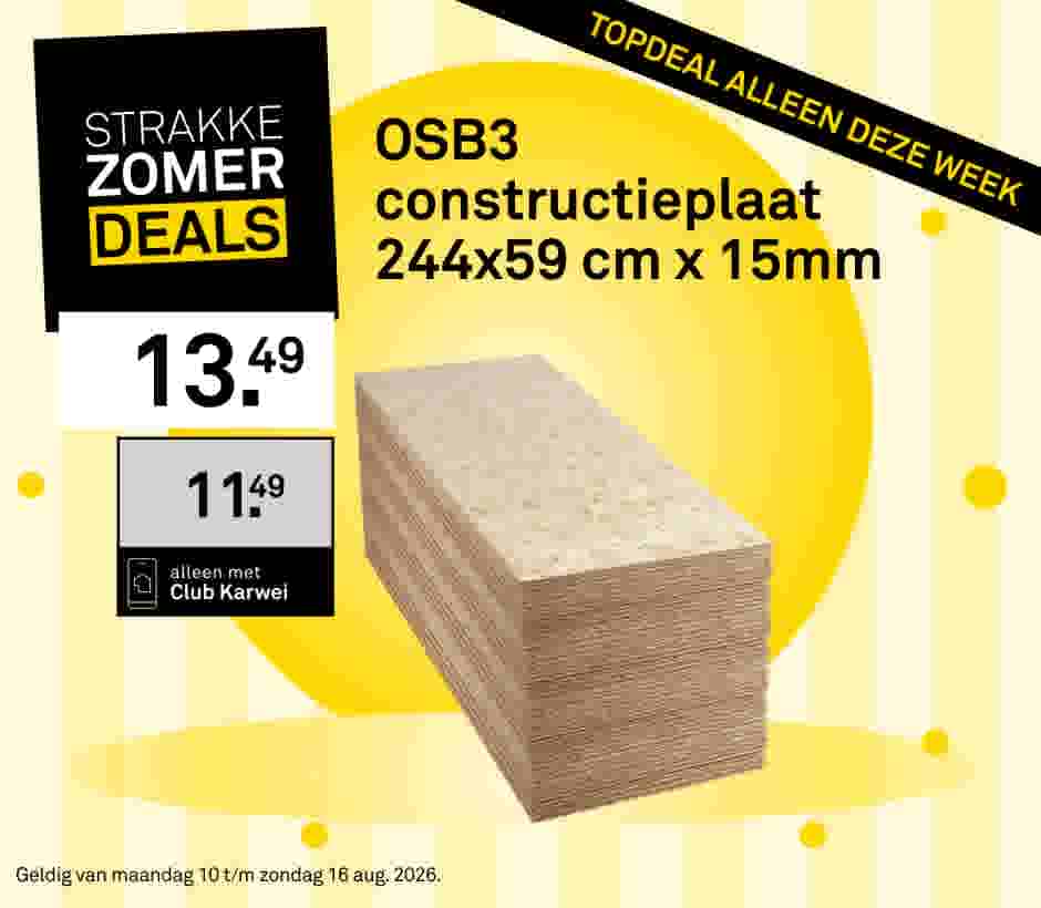 Stapel OSB3 constructieplaten 244x59 cm x 15mm in een zomeraanbieding voor €13,49 of €11,49 met Club Karwei.