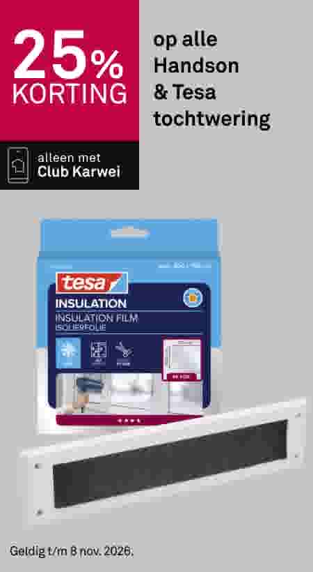 25% korting op Handson en Tesa tochtwering, alleen met Club Karwei. Afgebeeld: Tesa isolatiefolie en tochtstrip.