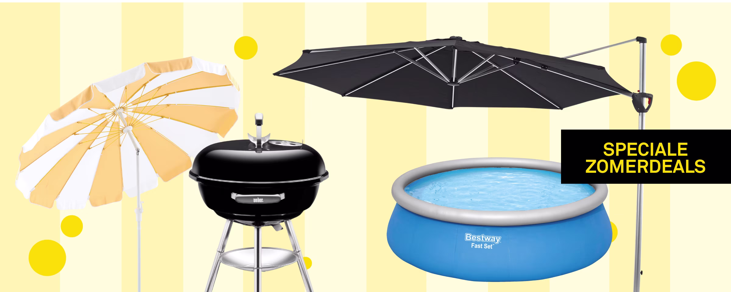 Zomerse producten: geel-witte parasol, zwarte BBQ, grijze zweefparasol en blauwe opblaasbaar zwembad. Tekst: Speciale Zomerdeals.