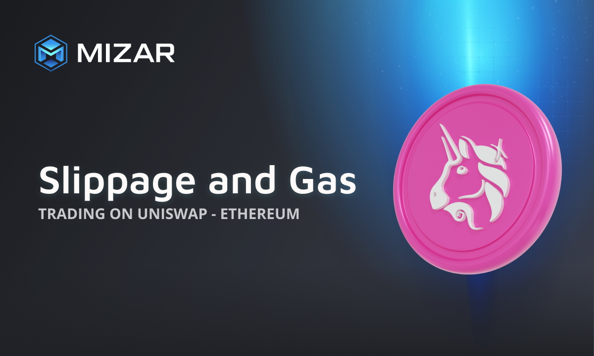 Mastering Uniswap Understanding Slippage, Taxes, and Gas Fees with