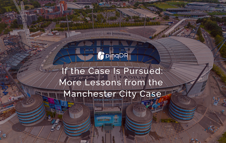 If the Case Is Pursued: More Lessons from the Manchester City Case