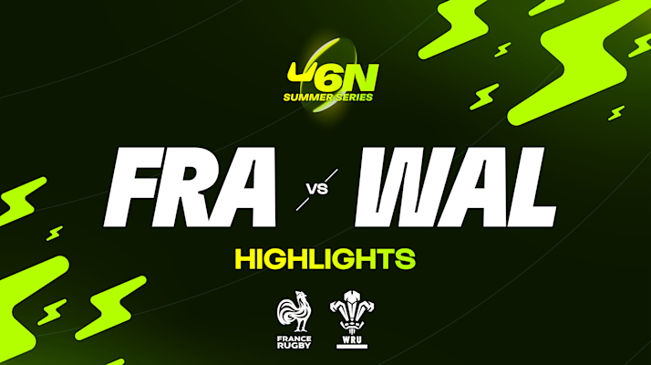 HIGHLIGHTS | FRANCE V WALES | U6N WOMEN’S SUMMER SERIES_thumbnail
