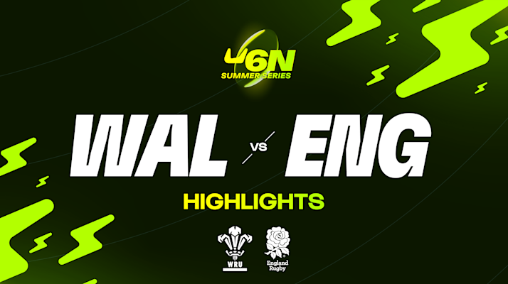 HIGHLIGHTS | WALES V ENGLAND | U6N WOMEN’S SUMMER SERIES THUMB