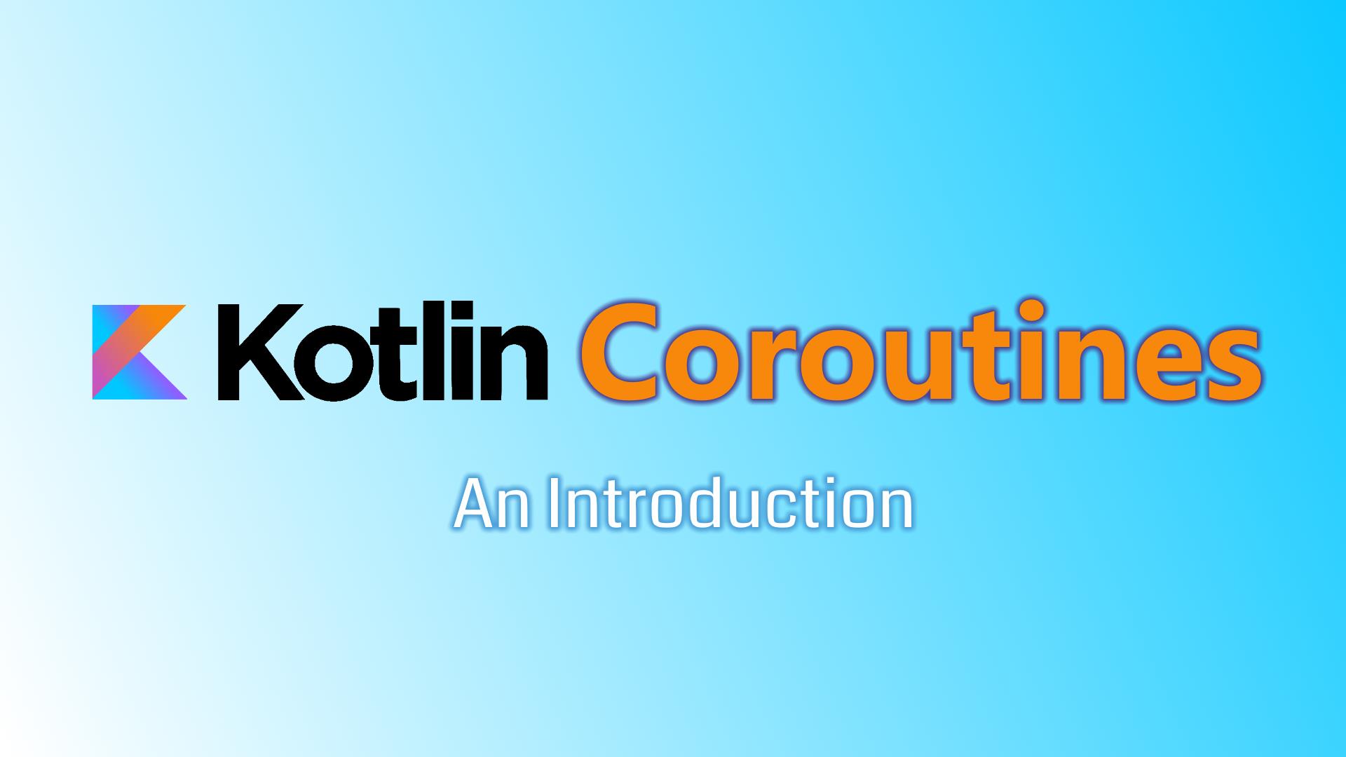 Kotlin Coroutine Introduction