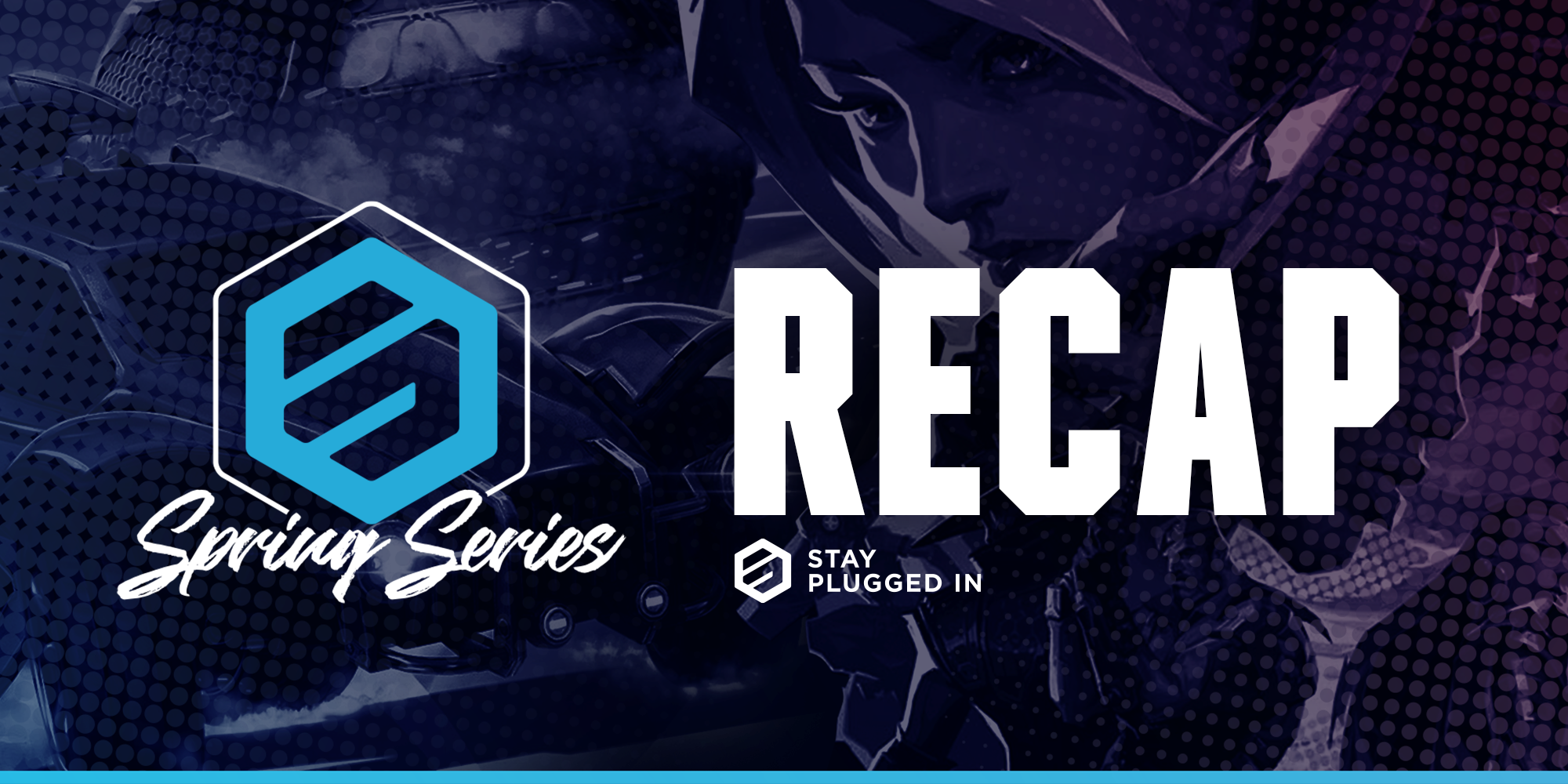 SPIN Spring Series 2023 | Regular Season First Half Recap | Stay Plugged In