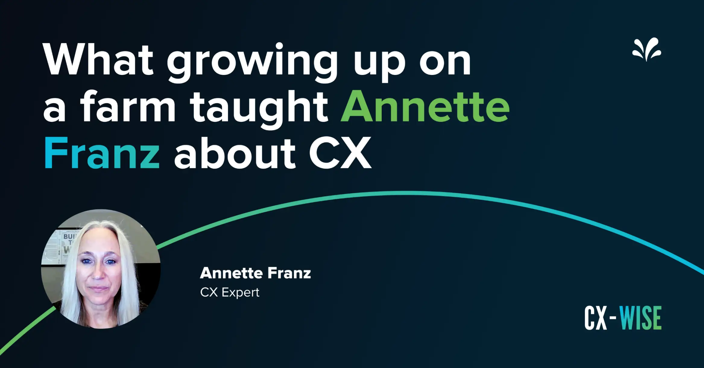 The alchemy of employee and customer delight with Annette Franz