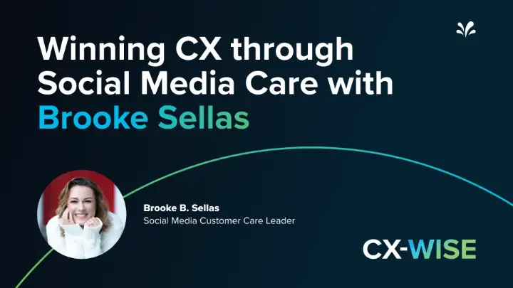 Beyond the Bot: How Social Care is Revolutionizing CX- With Brooke B Sellas