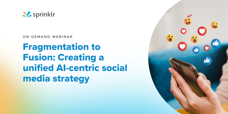 Fragmentation to Fusion: Creating a unified AI-centric social media strategy