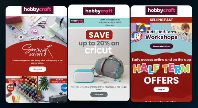 Emailers from Hobbycraft that were created for their audience 