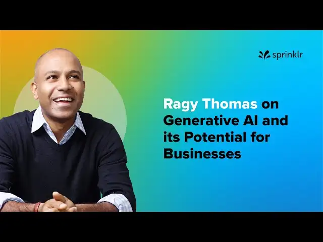 Ragy Thomas on generative AI and its potential for businesses