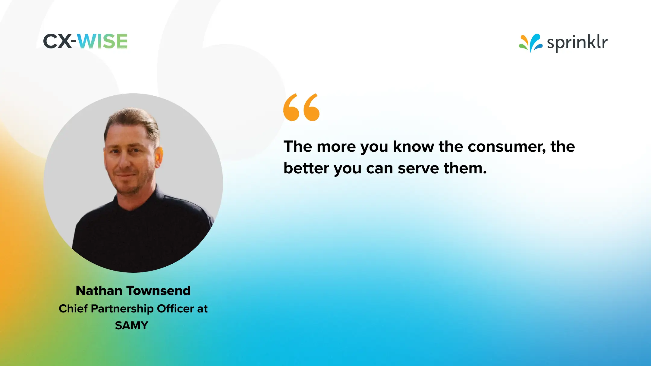 SAMY's Chief Partnership Officer Nathan Townsend believes a deep understanding of customers is necessary to serve them better.