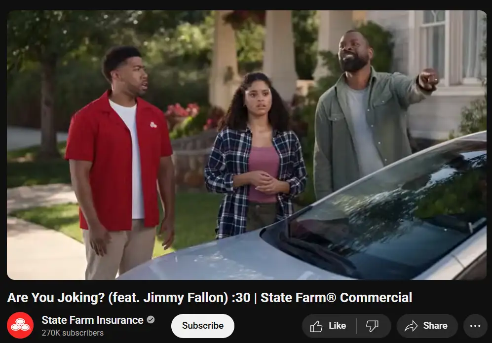 State Farm Insurance’s YouTube video with Jimmy Fallon.