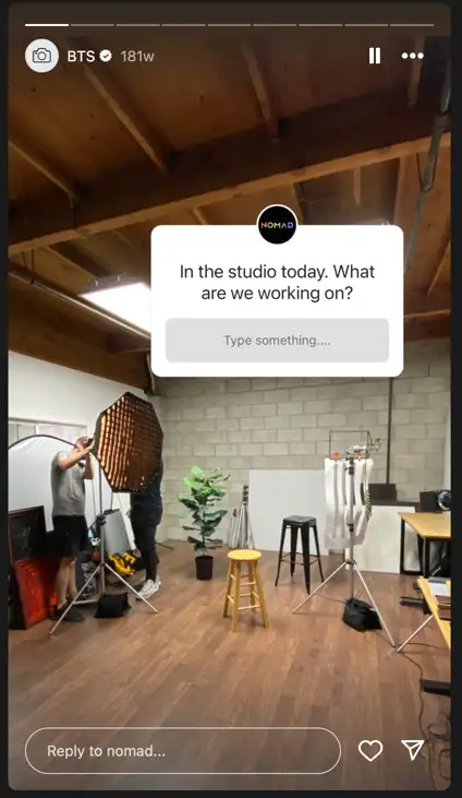 Nomad’s Instagram Stories with a behind-the-scenes view 