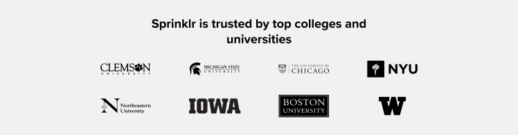 Sprinklr is trusted by top colleges and universities