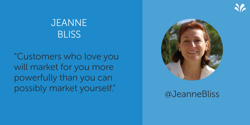 Jeanne Bliss customer experience quote