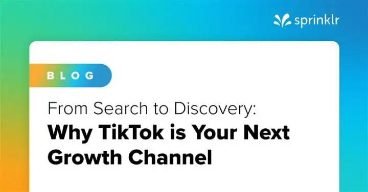 From Search to Discovery: Why TikTok is Your Next Growth Channel