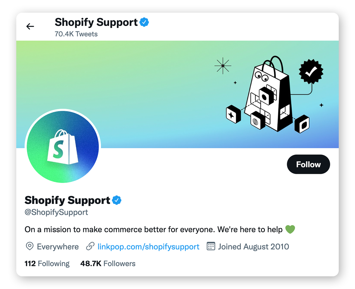 Shopify has a Twitter account dedicated to resolving customer queries.