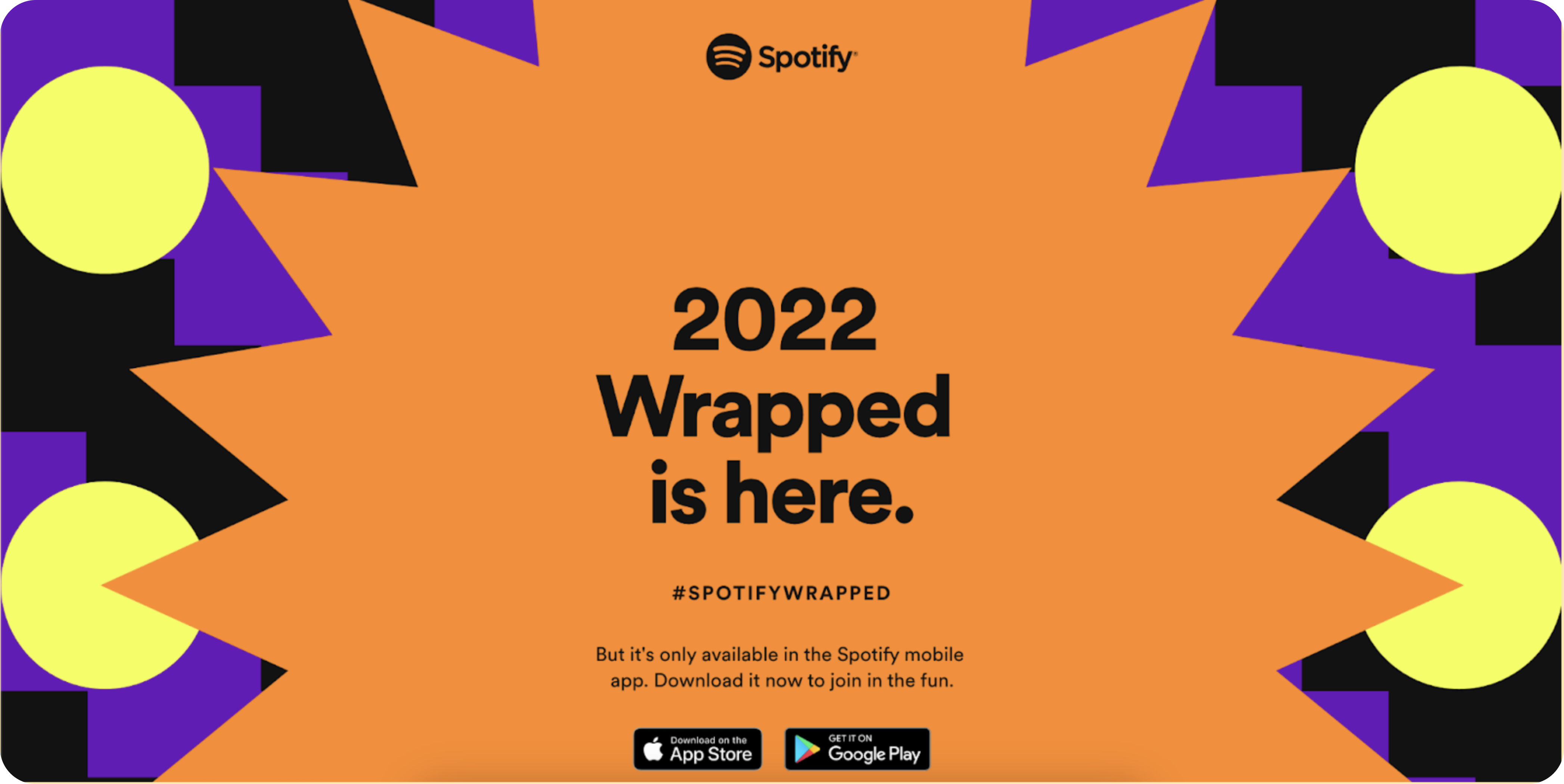 A Spotify poster announcing 2022 Wrapped is here.
