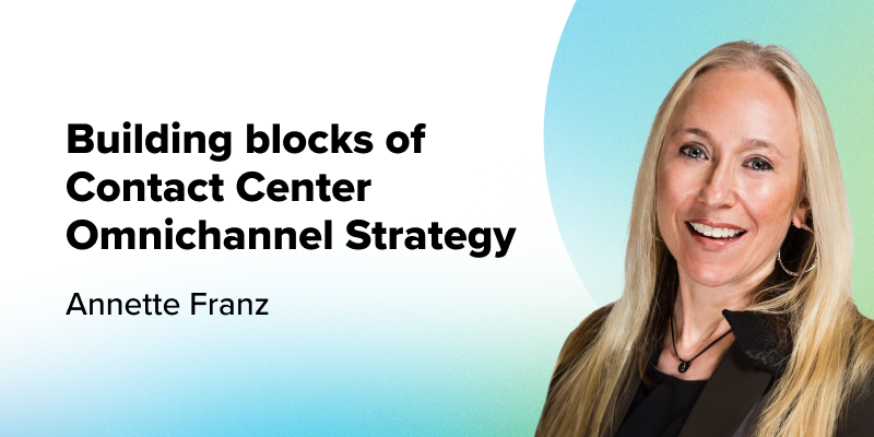 Challenges and Building Blocks of an Omnichannel Strategy in Your Contact Center