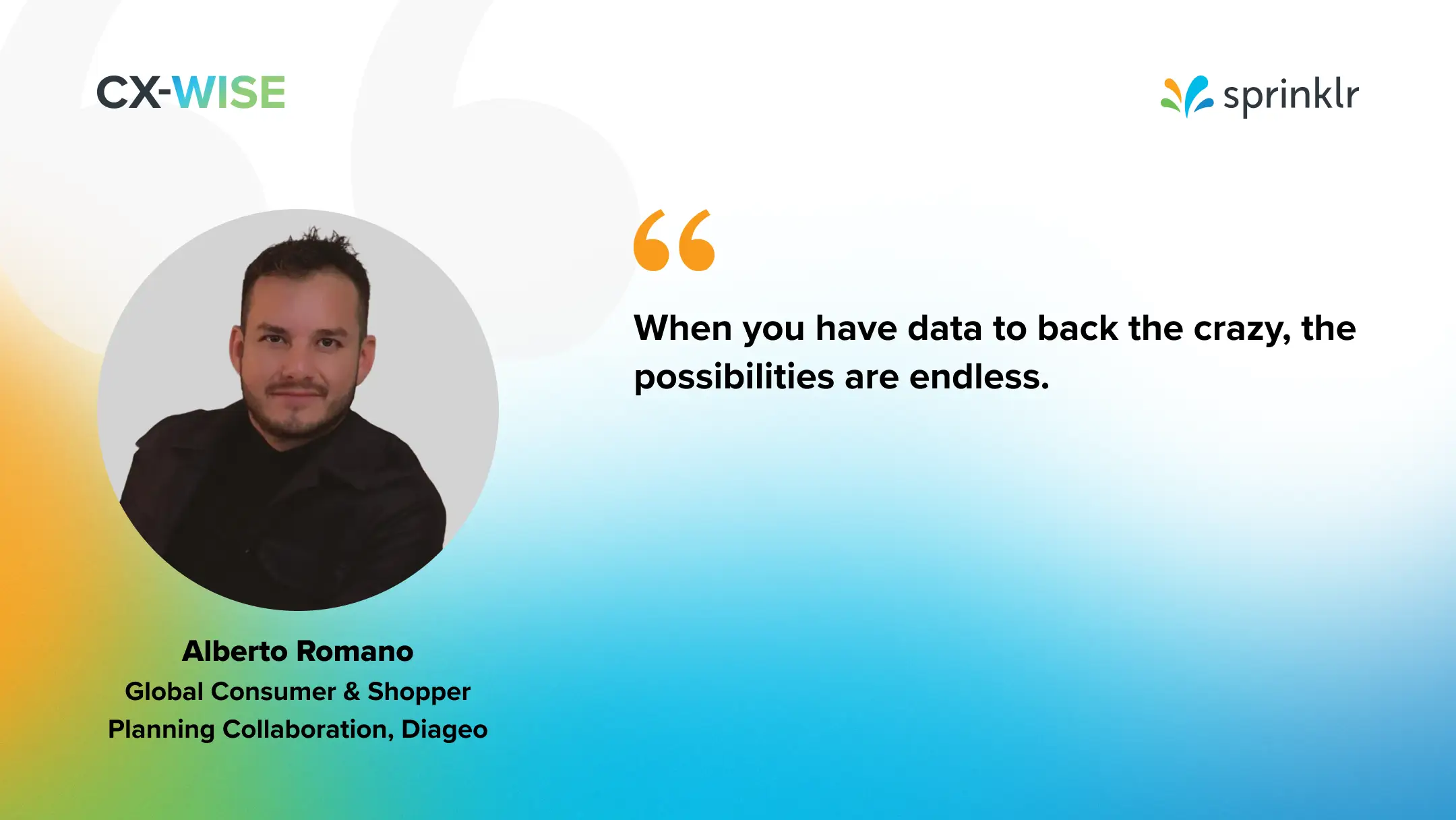 Diageo's Alberto Romano is of the opinion that a strong listening tool will yield endless possibilites.
