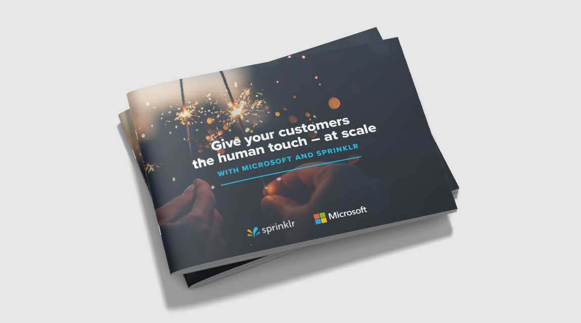 Sprinklr + Microsoft: Providing Human Touch at Scale