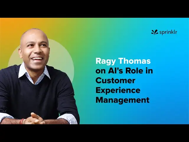 Ragy Thomas on AI's role in customer experience management — creating a unified front-office