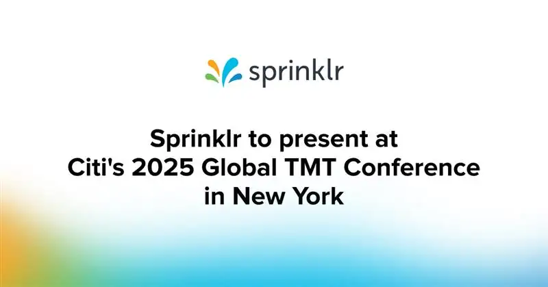 Sprinklr to Present at Citi's 2025 Global TMT Conference in New York
