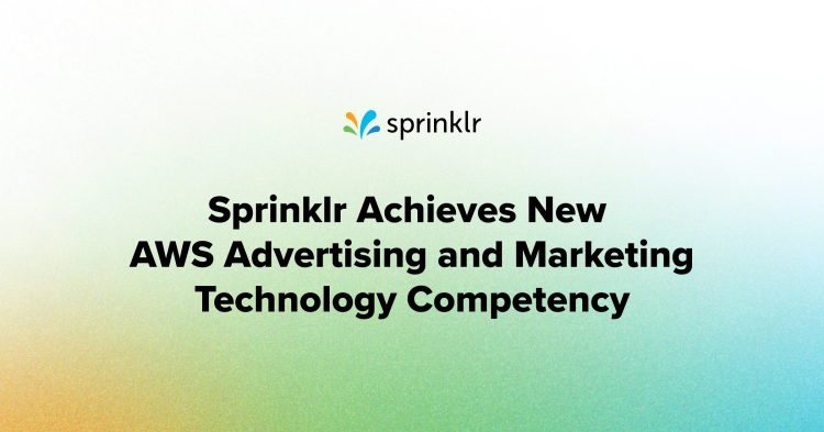 Sprinklr Achieves new AWS Advertising and Marketing Technology Competency  