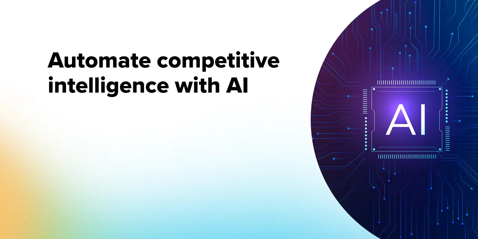 Automate Competitive Intelligence with AI