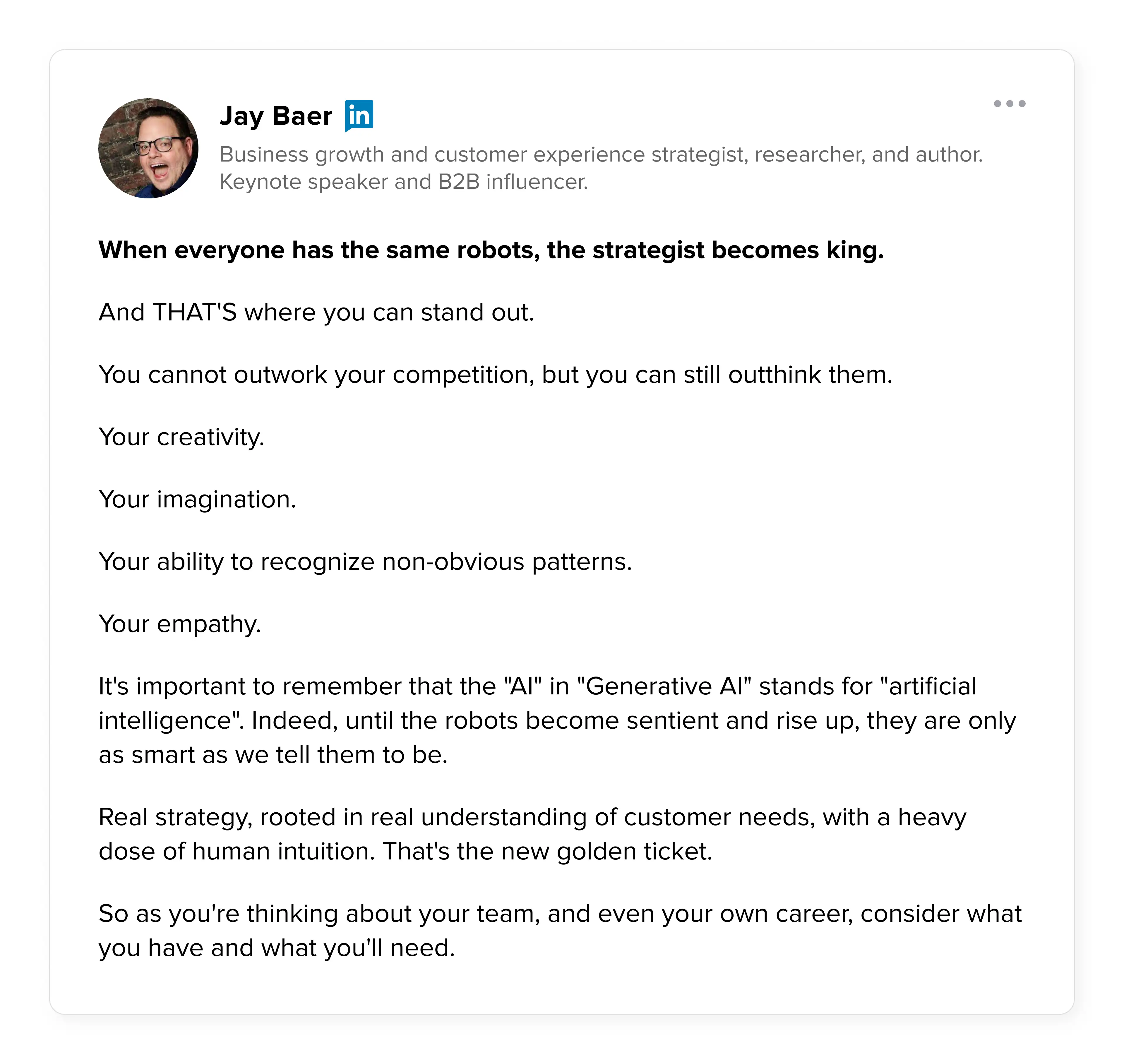 Jay Baer highlights on social media how AI makes the strategist the king.