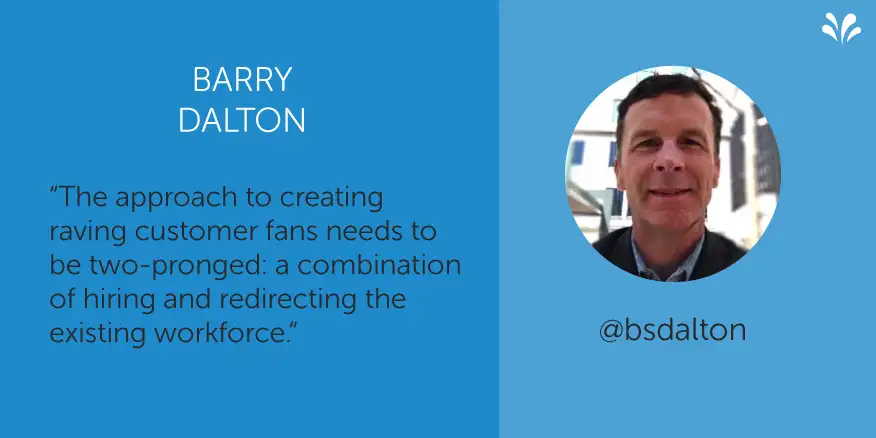 Barry Dalton customer experience quote