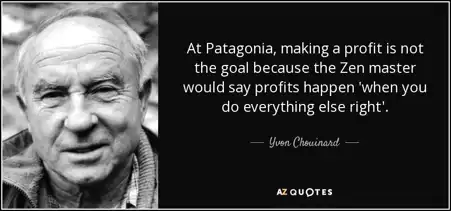 Title: Inserting image... - Description: Quote by Patagonia founder Yvon Chouinard on sustainable operations