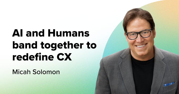 Working together for the Greater (customer) Good:  AI, Humans, and the Humans we call Customers