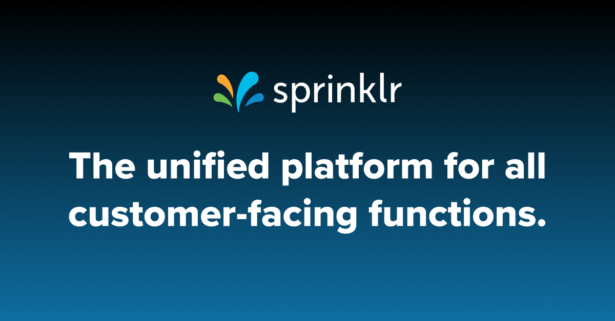 Sprinklr: Unified Customer Experience Management Platform | Sprinklr