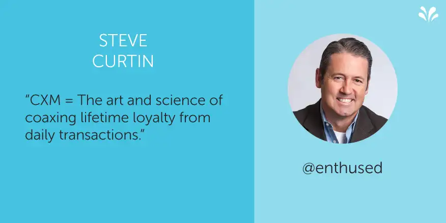 Steve Curtin customer experience slogan