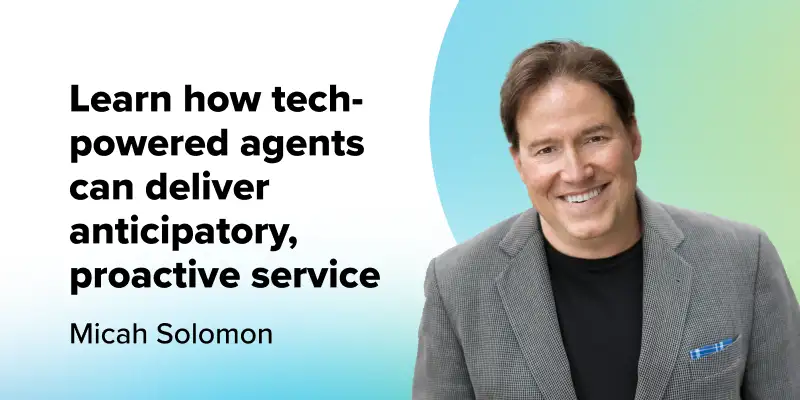 Tech-powered agents deliver proactive service