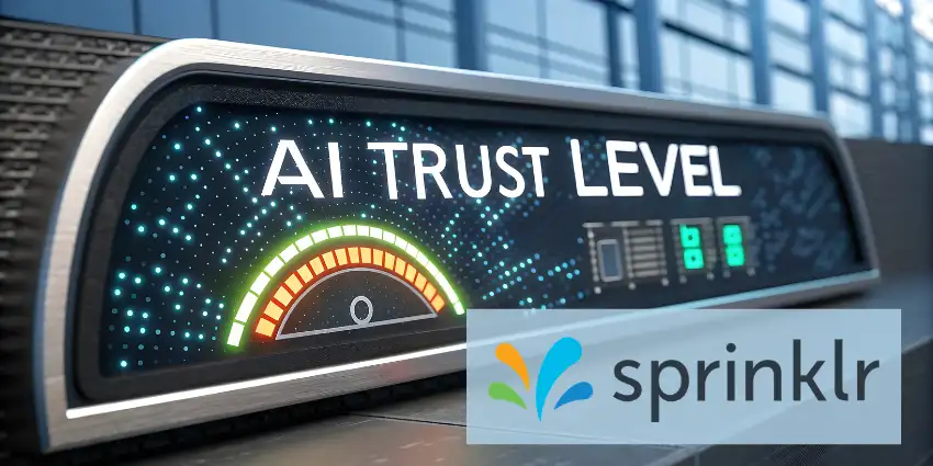 Sprinklr Wants CX Leaders to Trust AI Agents With Proof, Not Promises