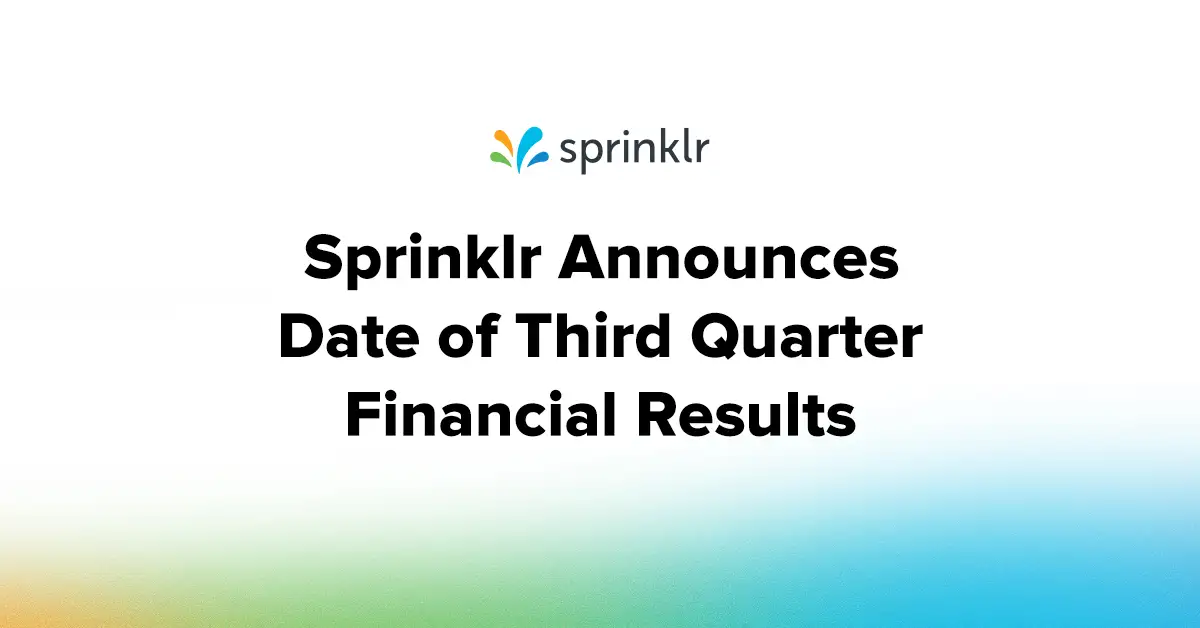 Sprinklr Announces Date of Third Quarter Financial Results