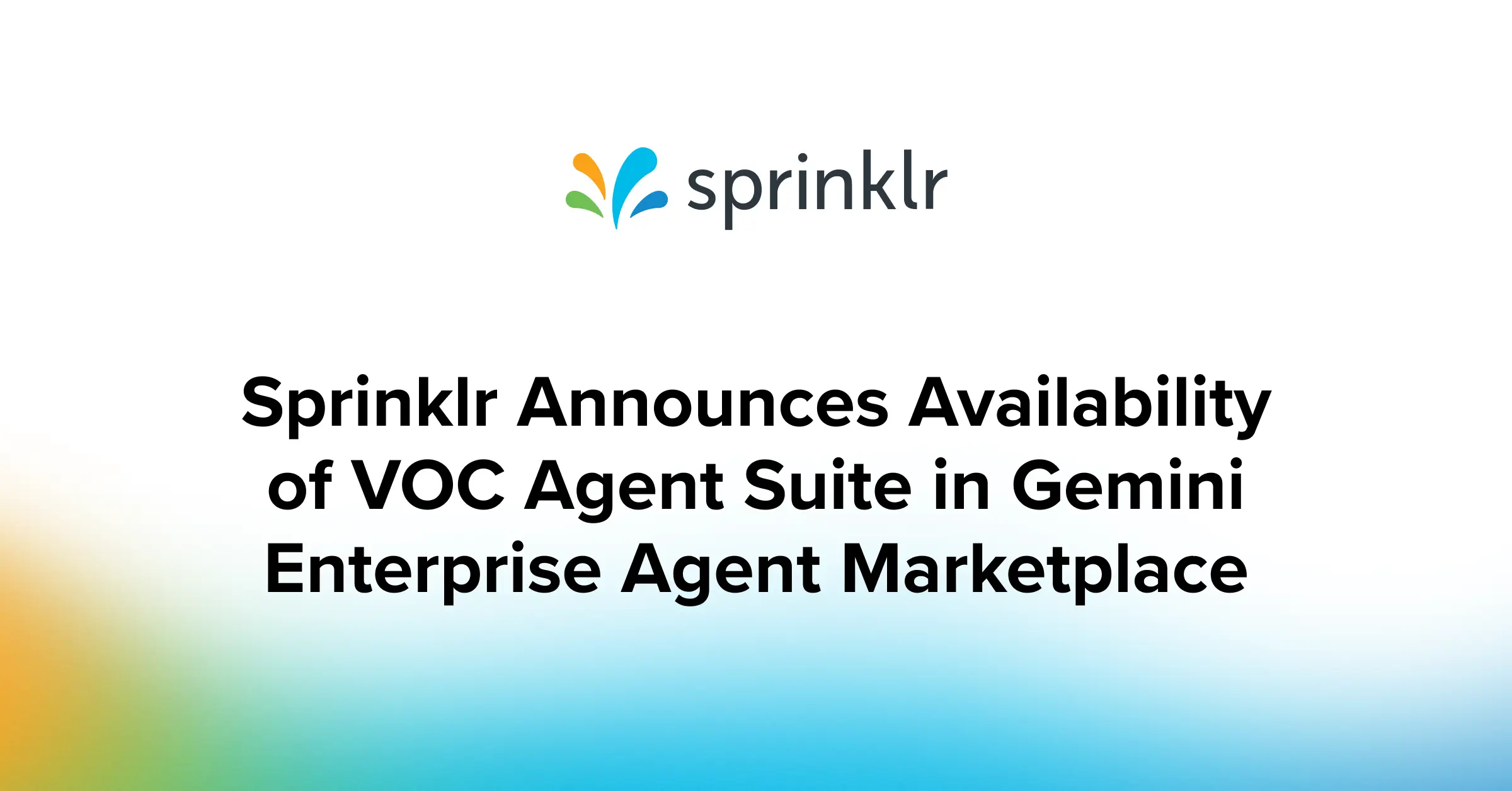 Sprinklr Announces Availability of VOC Agent Suite in Gemini Enterprise Agent Marketplace