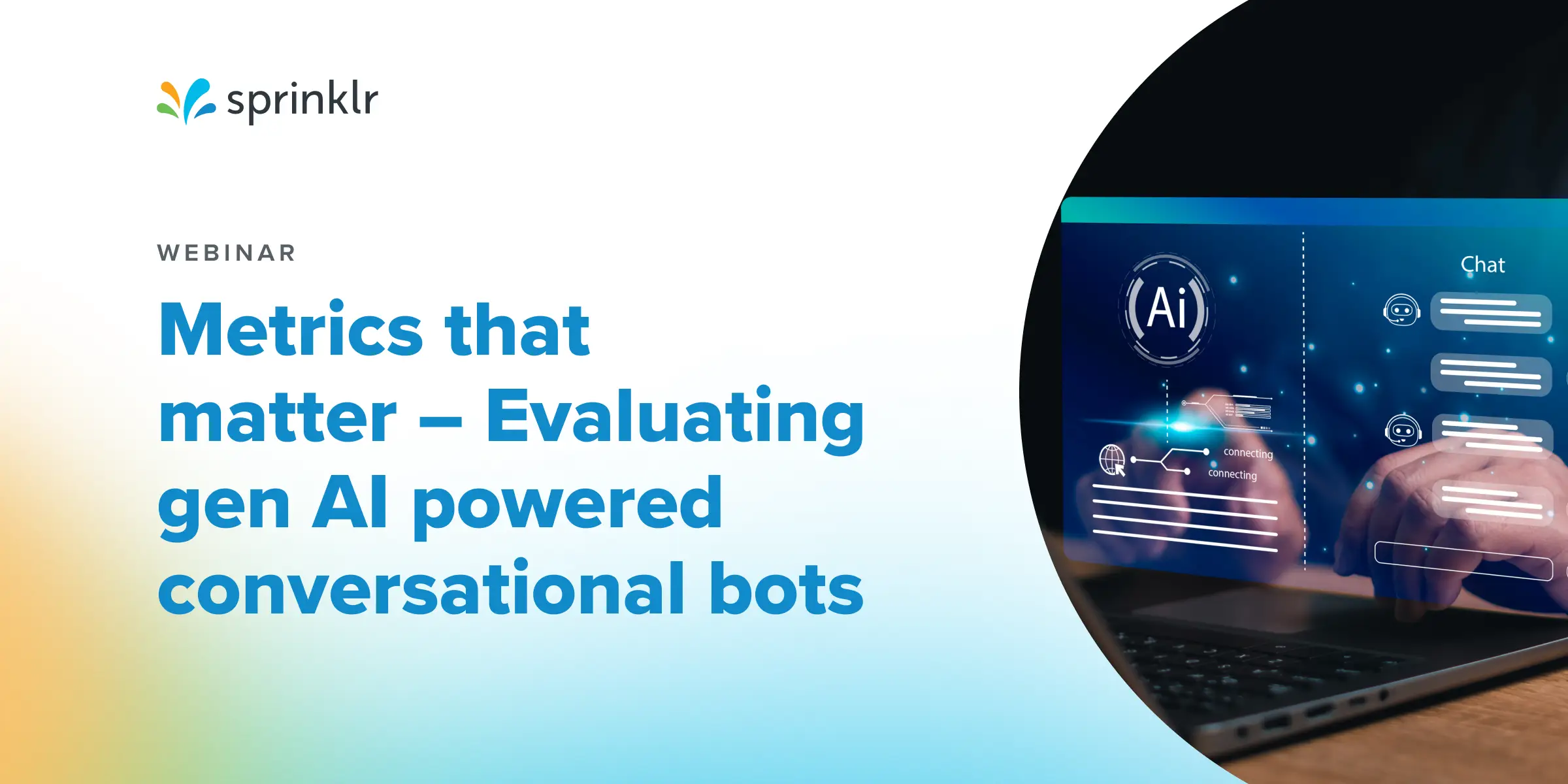 Event Hero Image - Metrics that Matter: Evaluating Gen AI-powered Conversational Bots